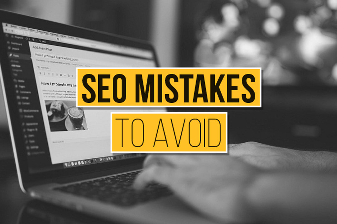 10 Crucial SEO Mistakes to Avoid for Sustainable Online Success